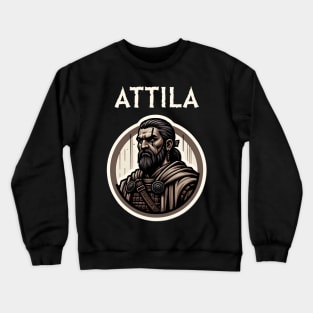 Attila the Hun Ancient Dark Ages Hunnic History Crewneck Sweatshirt